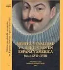 Mérito, Venalidad y Corrupción en España y América