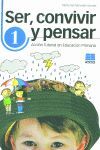 SER, CONVIVIR Y PENSAR, 1 EDUCACIÓN PRIMARIA