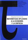 PROBLEMAS RESUELTOS DE MATEMÁTICAS APLICADAS A LA ECONOMÍA Y LA EMPRESA