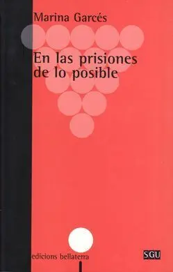 En las Prisiones de lo Posible