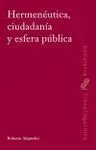 Hermeneutica, Ciudadania y Esfera Publica