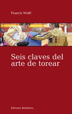 Seis Claves del Arte de Torear