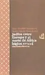 Judíos entre Europa y el Norte de África [Siglos Xv-Xxi]