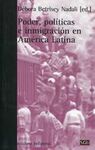 PODER, POLÍTICAS E INMIGRACIÓN EN AMÉRICA LATINA