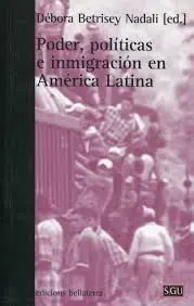 Poder, Políticas e Inmigración en América Latina
