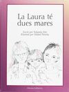 LA LAURA TÉ DUES MARES