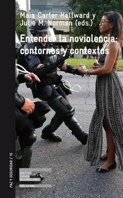 Entender la Noviolencia: Contornos y Contextos