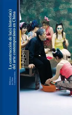 La Construcción de La(S) Historia(S) del Arte Contemporáneo en China