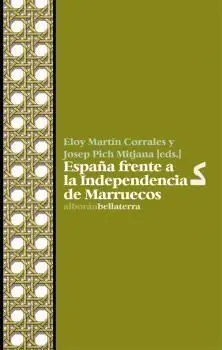 España Frente a la Independencia de Marruecos