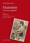 Manolete yo me Mando