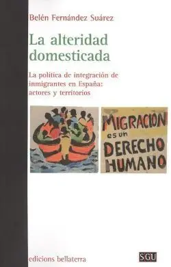 La Alteridad Domesticada