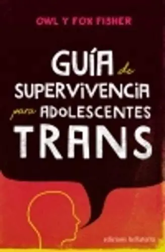 Guía de Supervivencia para Adolescentes Trans