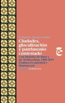 Ciudades Glocalizacion y Patrimonio Contestado