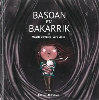 Basoan Eta Bakarrik (Euskera)