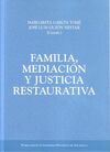 FAMILIA, MEDIACIÓN Y JUSTICIA RESTAURATIVA