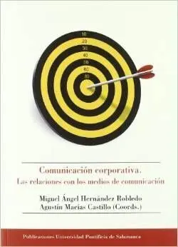 Comunicación Corporativa. Las Relaciones con los Medios de Comunciación