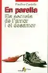 En Parella. Els Secrets de L'amor I el Desamor