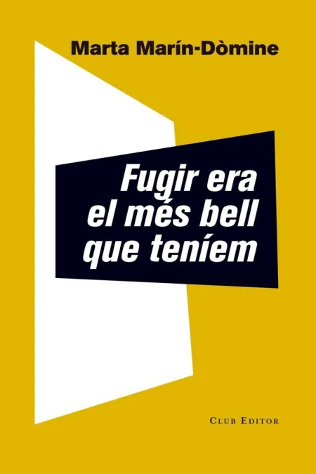 Fugir Era el Més Bell que Teníem