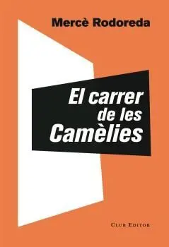 Carrer de les Camèlies, el