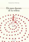 ELS PANS DAURATS DE LA VELLETA