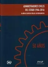 Administradores Civiles del Estado (1964-2014)