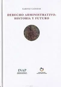 Derecho Administrativo: Historia y Futuro