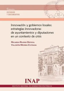 Innovación y Gobiernos Locales: Estrategias Innovadoras de Ayuntamientos y Diput