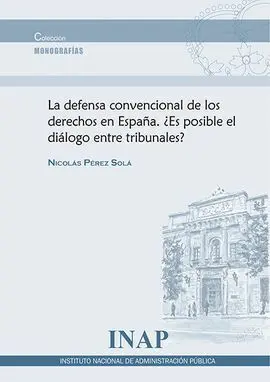 La Defensa Convencional de los Derechos en España
