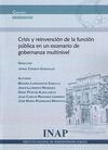 CRISIS Y REINVENCION DE LA FUNCION PUBLICA EN UN ESCENARIO DE GOBERNANZA MULTINIVEL