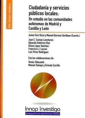 Ciudadanía y Servicios Públicos Locales. Un Estudio en las Comunidades Autónomas