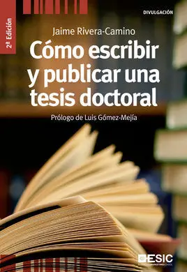 Como Escribir y Publicar una Tesis Doctoral (2ª Ed)
