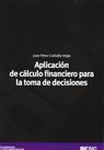 APLICACIÓN DEL CÁLCULO FINANCIERO PARA LA TOMA DE DECISIONES