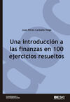 UNA INTRODUCCIÓN A LAS FINANZAS EN 100 EJERCICIOS RESUELTOS