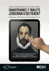 Smartphones y Tablets ¿Enseñan o Distraen?
