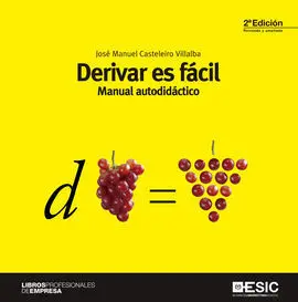 Derivar Es Facil. Manual Autodidactico (2ªed. )