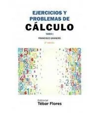 Ejercicios y Problemas de Calculo I (2ª Ed. )