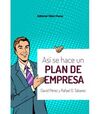 ASI SE HACE UN PLAN DE EMPRESA