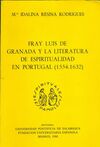 FRAY LUIS DE GRANADA Y LA LITERATURA DE ESPIRITUALIDAD EN PORTUGAL : (1554-1632)