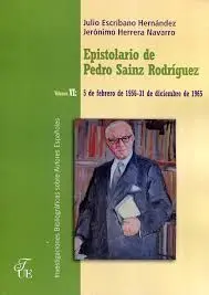 Epistolario de Pedro Sainz Rodriguez. Vol. Vi: 5 Febrero 1956 - 31 Diciembre 1965