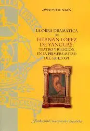 La Obra Dramática de Hernán López de Yanguas