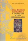 EL REAL MONASTERIO DE COMENDADORAS DE SANTIAGO EL MAYOR DE MADRID