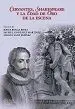 Cervantes, Shakespeare y la Edad de Oro de la Escena