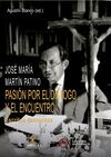 JOSE MARÍA MARTÍN PATIÑO. PASIÓN POR EL DIÁLOGO Y EL ENCUENTRO