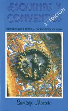 Esquinas y Conventos de Sevilla