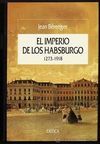 EL IMPERIO DE LOS HABSBURGO. 1273-1918 **USADO **