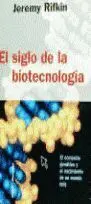 El Siglo de la Biotecnología