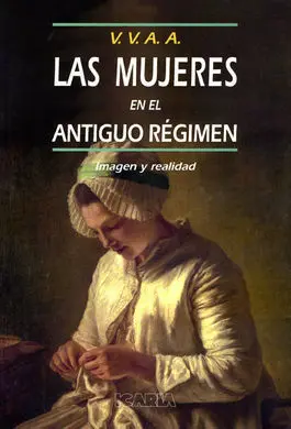 Las Mujeres en el Antiguo Regimen