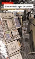 El Mundo Visto por los Árabes. Anuario de Prensa Árabe 2006