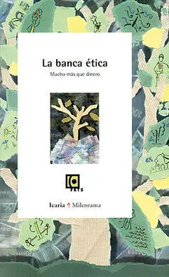 La Banca Ética. Mucho Más que Dinero