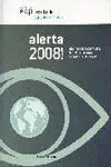 Alerta 2008! Informe Sobre Conflictos, Derechos Humanos y Construcción de Paz